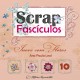 Scrap Fascículos N° 10 - Inove com flores - Ana Paula Leal