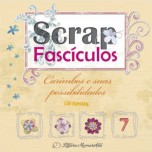 Scrap Fascículos N° 7 - Carimbos e suas possibilidades - Gil Jussara